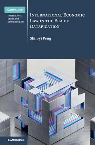 Produktbild: International Economic Law in the Era of Datafication (Cambridge International Trade and Economic Law)