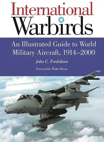 Produktbild: International Warbirds: An Illustrated Guide to World Military Aircraft, 1914-2000