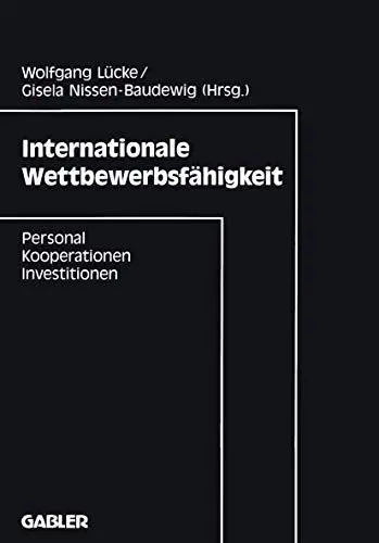 Produktbild: Internationale Wettbewerbsfähigkeit: Personal, Kooperationen, Investitionen