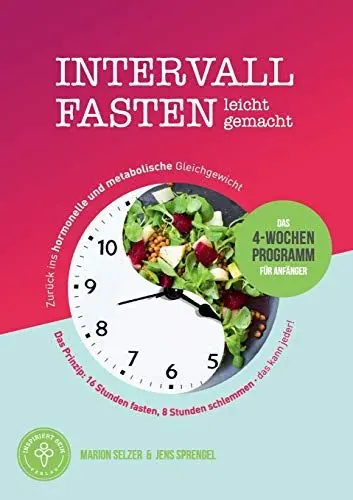 Produktbild: Intervallfasten leicht gemacht: Das 4-Wochen-Programm für Anfänger: Das 4-Wochen-Programm für Anfänger