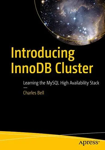 Produktbild: Introducing InnoDB Cluster: Learning the MySQL High Availability Stack