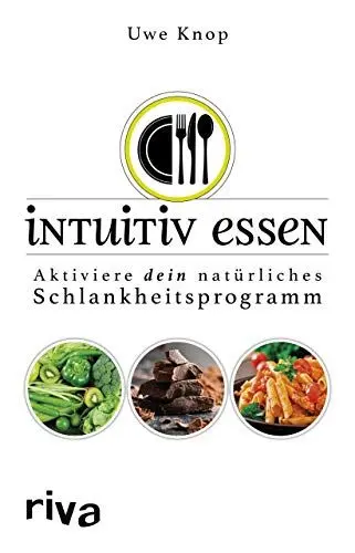 Produktbild: Intuitiv essen: Aktiviere dein natürliches Schlankheitsprogramm