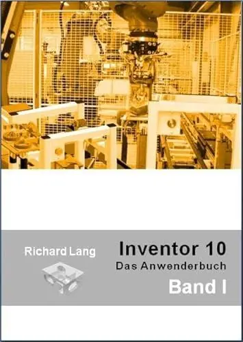 Produktbild: Inventor 10: Das Anwenderbuch