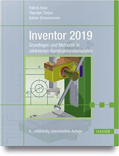 Produktbild: Inventor 2019: Grundlagen und Methodik in zahlreichen Konstruktionsbeispielen