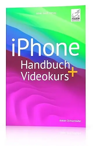 Produktbild: iPhone Handbuch + Videokurs·· für alle iPhone-Modelle·· mit über 4 Stunden Videokursmaterial, PREMIUM Videobuch: inklusive mehr als 4 h Lernvideos enthalten·· für alle iPhone-Modelle