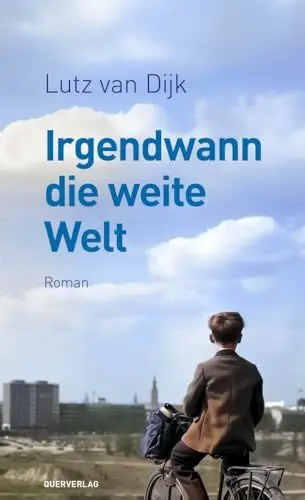 Produktbild: Irgendwann die weite Welt: Roman