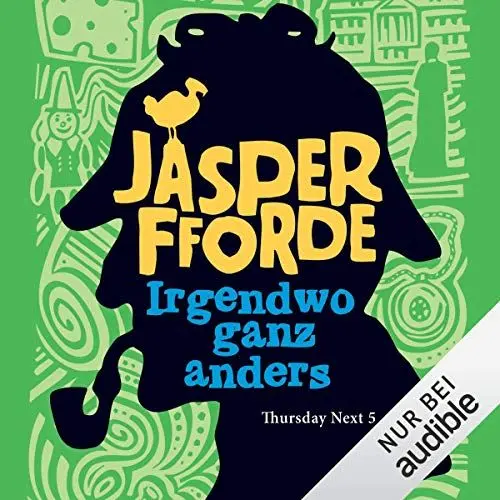 Produktbild: Irgendwo ganz anders: Thursday Next 5