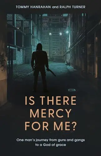 Produktbild: Is There Mercy For Me?: One Man's Journey from Guns and Gangs to a God of Grace