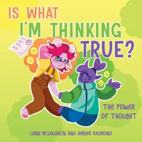 Produktbild: Is What I'm Thinking True? (The Power of Thought): Strategies for Kids' Well-Being