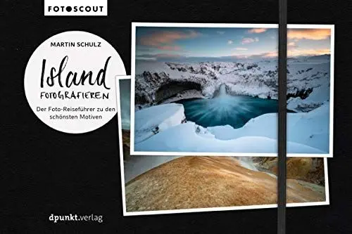 Produktbild: Island fotografieren: Der Foto-Reiseführer zu den schönsten Motiven (Fotoscout)