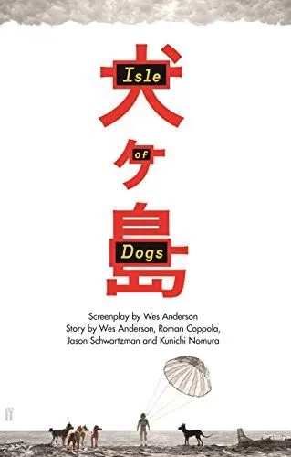 Produktbild: Isle of Dogs: The Screenplay