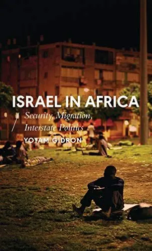 Produktbild: Israel in Africa: Security, Migration, Interstate Politics (African Arguments)