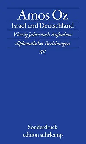 Produktbild: Israel und Deutschland: Vierzig Jahre nach Aufnahme diplomatischer Beziehungen (edition suhrkamp)