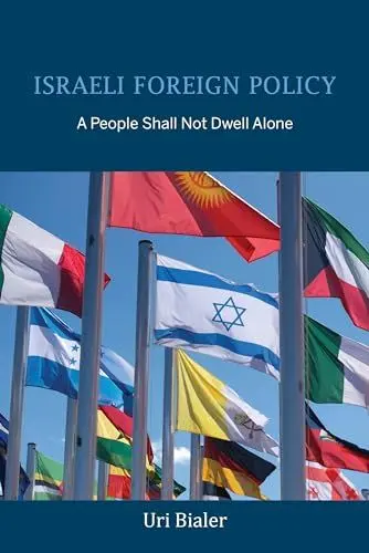Produktbild: Israeli Foreign Policy: A People Shall Not Dwell Alone (Perspectives on Israel Studies)