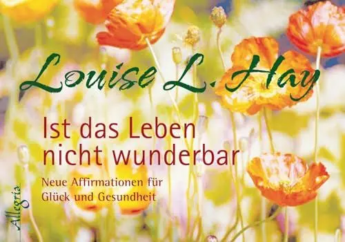 Produktbild: Ist das Leben nicht wunderbar - Aufsteller: Neue Affirmationen für Glück und Gesundheit