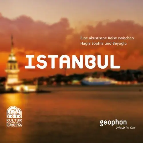 Produktbild: Istanbul: An acoustic journey between Hagia Sophia and Beyoglu (Urlaub im Ohr)