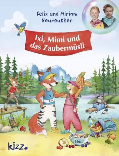 Produktbild: Ixi, Mimi und das Zaubermüsli