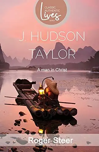 Produktbild: J. Hudson Taylor: A Man in Christ (Missionary Life Stories)