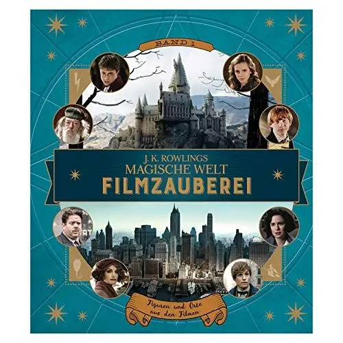 Produktbild: J. K. Rowlings magische Welt: Filmzauberei, Band 1: Figuren und Orte aus den Filmen