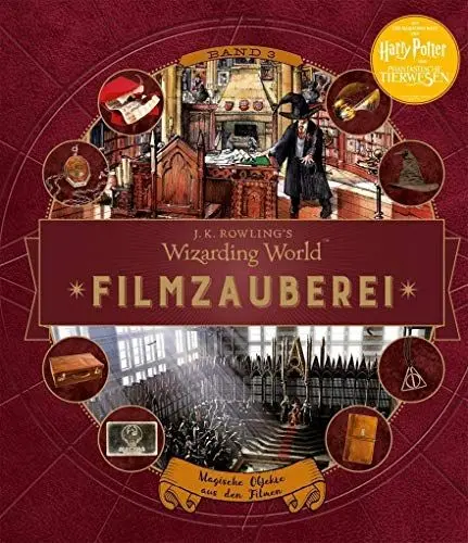 Produktbild: J. K. Rowlings magische Welt: Wizarding World™: Filmzauberei, Band 3: Magische Objekte aus den Filmen
