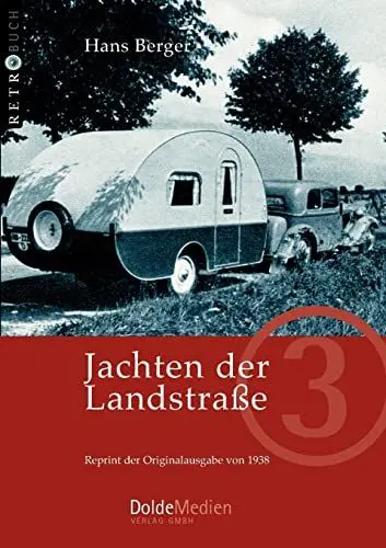 Produktbild: Jachten der Landstraße: Reprint der Originalausgabe von 1938 (Retrobuch)