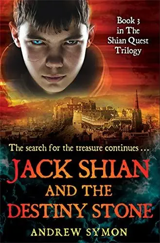 Produktbild: Jack Shian and the Destiny Stone: The Shian Quest Trilogy Book 3 (Shian Quest, 3, Band 3)