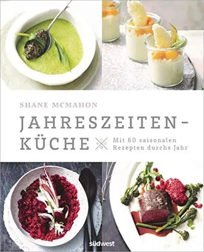 Produktbild: Jahreszeitenküche: Mit 60 saisonalen Rezepten durchs Jahr