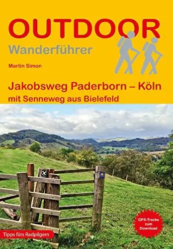 Produktbild: Jakobsweg Paderborn – Köln: mit Senneweg aus Bielefeld (Outdoor Pilgerführer, Band 480)