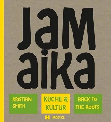 Produktbild: Jamaika: Küche & Kultur – to the roots