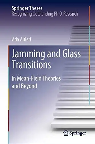 Produktbild: Jamming and Glass Transitions: In Mean-Field Theories and Beyond (Springer Theses)