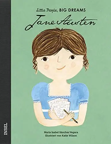 Produktbild: Jane Austen: Little People, Big Dreams. Deutsche Ausgabe | Kinderbuch ab 4 Jahre