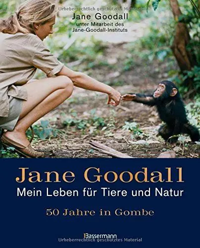 Produktbild: Jane Goodall - Mein Leben für Tiere und Natur: 50 Jahre in Gombe