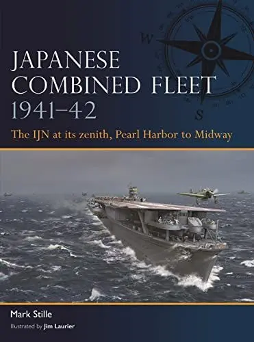 Produktbild: Japanese Combined Fleet 1941–42: The IJN at its zenith, Pearl Harbor to Midway