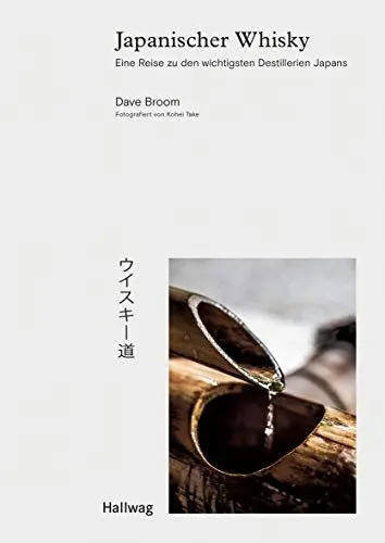Produktbild: Japanischer Whisky: Eine Reise zu den wichtigsten Destillerien Japans (Getränke)