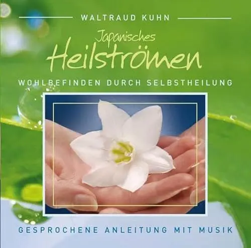 Produktbild: Japanisches Heilströmen CD: Angeleitete Übungs CD mit Musik: Gesprochene Übungsanleitung mit Musik