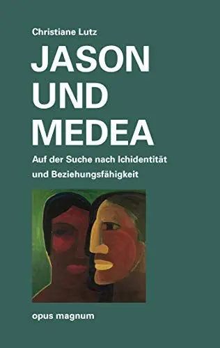 Produktbild: Jason und Medea: Auf der Suche nach Ichidentität und Beziehungsfähigkeit