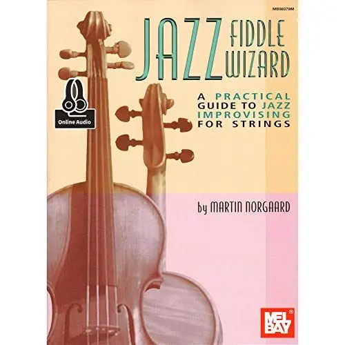 Produktbild: Jazz Fiddle Wizard: A Practical Guide to Jazz Improvising for Strings