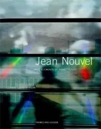 Produktbild: Jean Nouvel:The Elements of Architecture: The Elements of Architecture