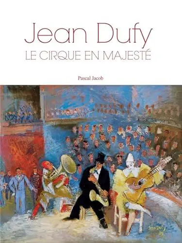 Produktbild: JEAN-DUFY LE CIRQUE EN MAJESTE: Le cirque en majesté