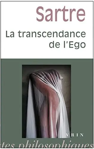 Produktbild: Jean-Paul Sartre: La Transcendance de l'Ego: Esquisse d'Une Description Phenomenologique (Bibliotheque Des Textes Philosophiques - Poche)
