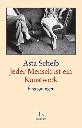 Produktbild: Jeder Mensch ist ein Kunstwerk: Begegnungen