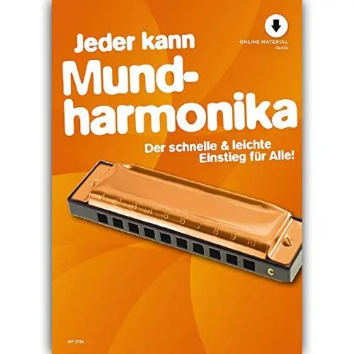 Produktbild: Jeder kann Mundharmonika: Der schnelle & leichte Einstieg für Alle!. Band 4. Mundharmonika. (Jeder kann, Band 4)