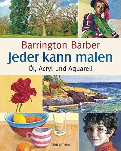 Produktbild: Jeder kann malen: Öl, Acryl und Aquarell