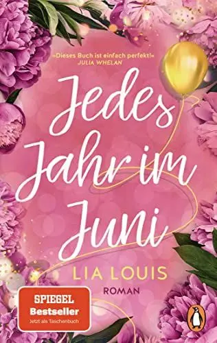 Produktbild: Jedes Jahr im Juni: Roman – Der romantische Bestseller des Jahres erstmals im Taschenbuch