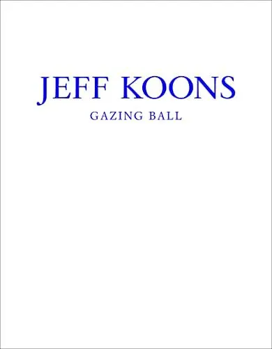Produktbild: Jeff Koons: Gazing Ball