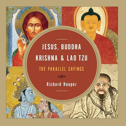 Produktbild: Jesus, Buddha, Krishna, and Lao Tzu: The Parallel Sayings