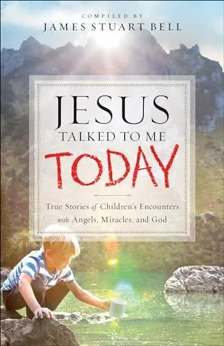 Produktbild: Jesus Talked to Me Today: True Stories of Children's Encounters With Angels, Miracles, and God