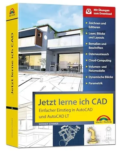 Produktbild: Jetzt lerne ich CAD - Einstieg in AutoCAD und AutoCAD LT: Einfacher Einstieg in AutoCAD und AutoCAD LT. Mit Übungen zum Download