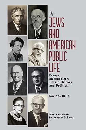 Produktbild: Jews and American Public Life: Essays on American Jewish History and Politics (North American Jewish Studies)
