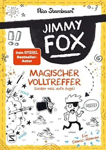 Produktbild: Jimmy Fox. Magischer Volltreffer (leider voll aufs Auge) - Ein Comic-Roman: Die neue Serie vom Schüttel-den-Apfelbaum-Bestsellerautor